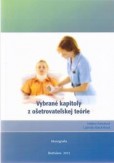 Vybrané kapitoly z ošetrovateľskej teórie Vybrané kapitoly z ošetrovateľskej teórie