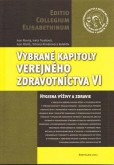 Vybrané kapitoly verejného zdravotníctva VI Vybrané kapitoly verejného zdravotníctva VI