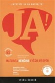 JA! Nemčina - maturita - vyššia úroveň B2 (+CD) JA! Nemčina - maturita - vyššia úroveň B2 (+CD)