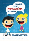 Mama, otec, pripravte ma do prímy - Matematika