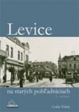 Levice na starých pohľadniciach Levice na starých pohľadniciach