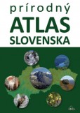 Prírodný atlas Slovenska (2. vydanie)