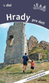 Hrady pre deti Hrady pre deti