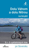 Dolu Váhom a dolu Nitrou na bicykli Dolu Váhom a dolu Nitrou na bicykli
