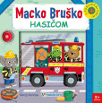 Macko Bruško hasičom Macko Bruško hasičom
