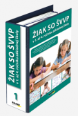 ŽIAK SO ŠVVP V 1. AŽ 4. ROČNÍKU ZÁKLADNEJ ŠKOLY ŽIAK SO ŠVVP V 1. AŽ 4. ROČNÍKU ZÁKLADNEJ ŠKOLY