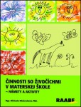 Činnosti so živočíchmi v materskej škole Činnosti so živočíchmi v materskej škole