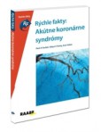 Rýchle fakty: Akútne koronárne syndrómy Rýchle fakty: Akútne koronárne syndrómy