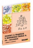 Sviatky a tradície v materskej škole II. Sviatky a tradície v materskej škole II.