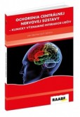 Ochorenia centrálnej nervovej sústavy Ochorenia centrálnej nervovej sústavy
