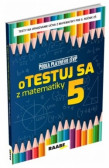 oTESTUJ SA z matematiky 5 PZ