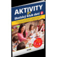 Aktivity pre ŠKD II. pre deti vo veku 9-11 rokov Aktivity pre ŠKD II. pre deti vo veku 9-11 rokov