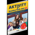 Aktivity pre ŠKD I. pre deti vo veku 6-8 rokov