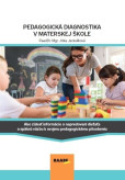 Pedagogická diagnostika v MŠ Pedagogická diagnostika v MŠ