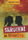 Skrotení na neurčito Skrotení na neurčito
