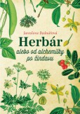 Herbár alebo od alchemilky po žindavu Herbár alebo od alchemilky po žindavu