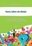Hurá, idem do školy! Hurá, idem do školy!