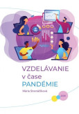 Vzdelávanie v čase pandémie Vzdelávanie v čase pandémie