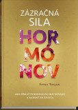 Zázračná sila hormónov Zázračná sila hormónov