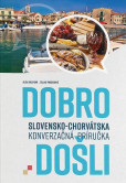 Dobro došli Slovensko-chorvátska konverzačná príručka