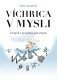Víchrica v mysli - Dospelí s poruchou pozornosti Víchrica v mysli - Dospelí s poruchou pozornosti