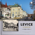 Levice a okolie kedysi a dnes Levice a okolie kedysi a dnes