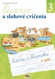 Písanie a slohové cvičenia pre 3. ročník základných škôl Písanie a slohové cvičenia pre 3. ročník základných škôl
