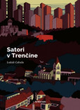 Satori v Trenčíne Satori v Trenčíne