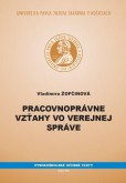 Pracovnoprávne vzťahy vo verejnej správe Pracovnoprávne vzťahy vo verejnej správe