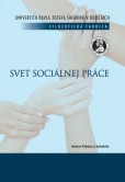 Svet sociálnej práce Svet sociálnej práce