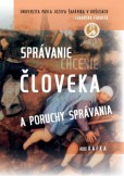 Správanie (chcenie) človeka a poruchy správania Správanie (chcenie) človeka a poruchy správania