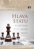 Hlava štátu v systéme deľby moci Hlava štátu v systéme deľby moci
