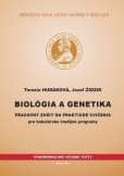 Biológia a genetika - pracovný zošit na praktické cvičenia pre bakalárske študijné programy
