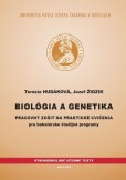 Biológia a genetika - pracovný zošit na praktické cvičenia pre bakalárske študijné programy Biológia a genetika - pracovný zošit na praktické cvičenia pre bakalárske študijné programy
