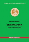 Neuroanatómia - texty k prednáškam Neuroanatómia - texty k prednáškam
