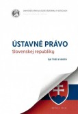 Ústavné právo Slovenskej republiky Ústavné právo Slovenskej republiky