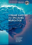 Vybrané kapitoly zo špeciálnej neurológie Vybrané kapitoly zo špeciálnej neurológie