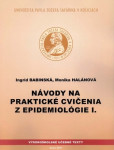 Návody na praktické cvičenia z epidemiológie I. Návody na praktické cvičenia z epidemiológie I.