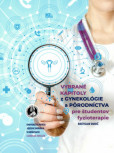 Vybrané kapitoly z gynekológie a pôrodníctva pre študentov fyzioterapie Vybrané kapitoly z gynekológie a pôrodníctva pre študentov fyzioterapie