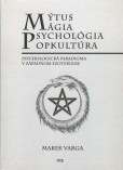 Mýtus mágia, psychológia popkultúra Mýtus mágia, psychológia popkultúra