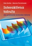 Interaktívna tabuľa ako prostriedok technickej výchovy Interaktívna tabuľa ako prostriedok technickej výchovy
