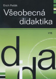 Všeobecná didaktika Všeobecná didaktika