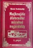 Najkrajšie slovenské národné rozprávky I. a II. zväzok Najkrajšie slovenské národné rozprávky I. a II. zväzok