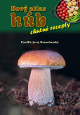 Nový atlas húb – chutné recepty Nový atlas húb – chutné recepty