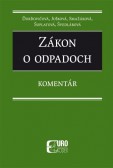 Zákon o odpadoch - komentár (2018) Zákon o odpadoch - komentár (2018)