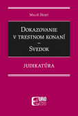 Dokazovanie v trestnom konaní - Svedok - Judikatúra