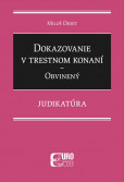 Dokazovanie v trestnom konaní - Obvinený - Judikatúra