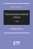 Štátnozamestnanecké vzťahy 1. diel - Judikatúra Štátnozamestnanecké vzťahy 1. diel - Judikatúra