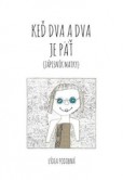 Keď dva a dva je päť Keď dva a dva je päť