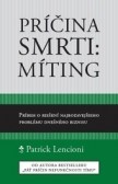 Príčina smrti: Míting Príčina smrti: Míting